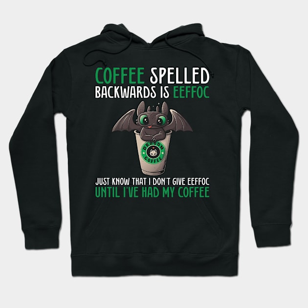 Coffee spelled backwards is effocc Hoodie by sudiptochy29